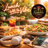 Lunch With the Vibe